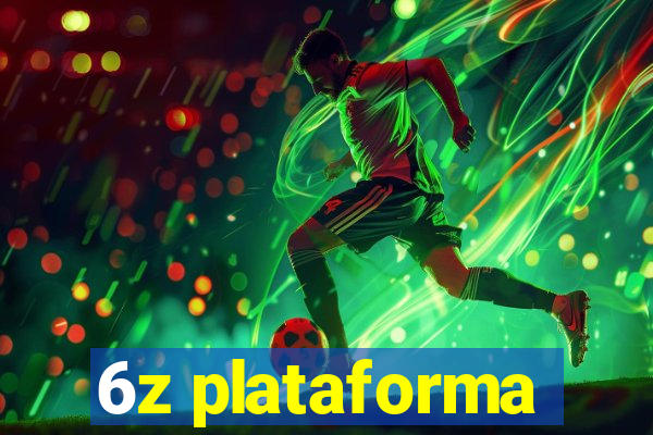 6z plataforma